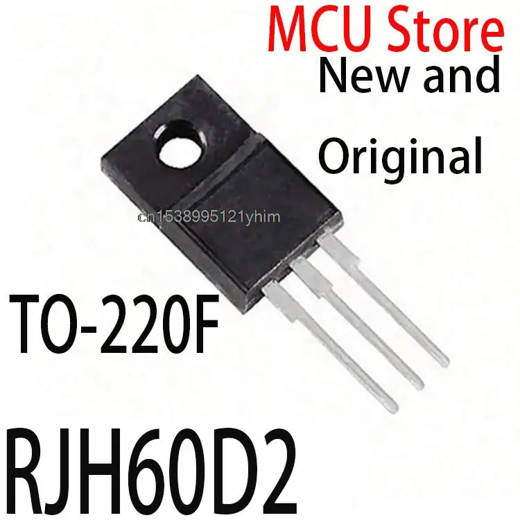 

10 шт., новые и оригинальные Φ RJH60D2DPP IGBT, новый оригинальный RJH60D2