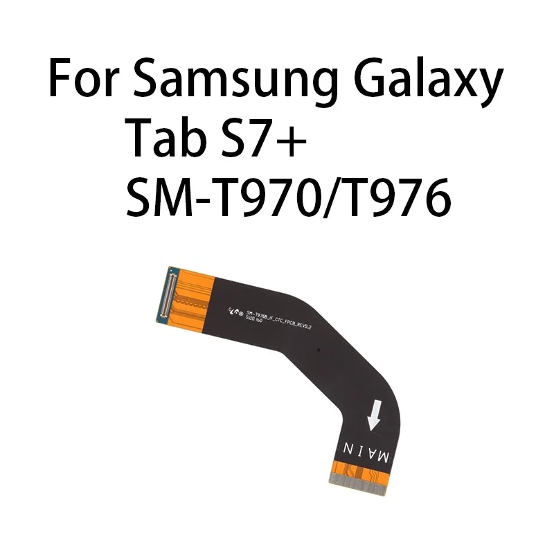 Original Main Board Motherboard Connector Flex Cable For Samsung Galaxy Tab S7+ / Tab S7 Plus / Sm-T970 / T976