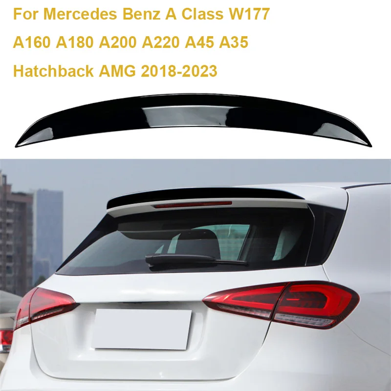 

Car Rear Roof Trunk Spoiler For Mercedes Benz A Class W177 A160 A180 A200 A220 A45 A35 Hatchback AMG 2018-2023 Tail Tailgate Lip