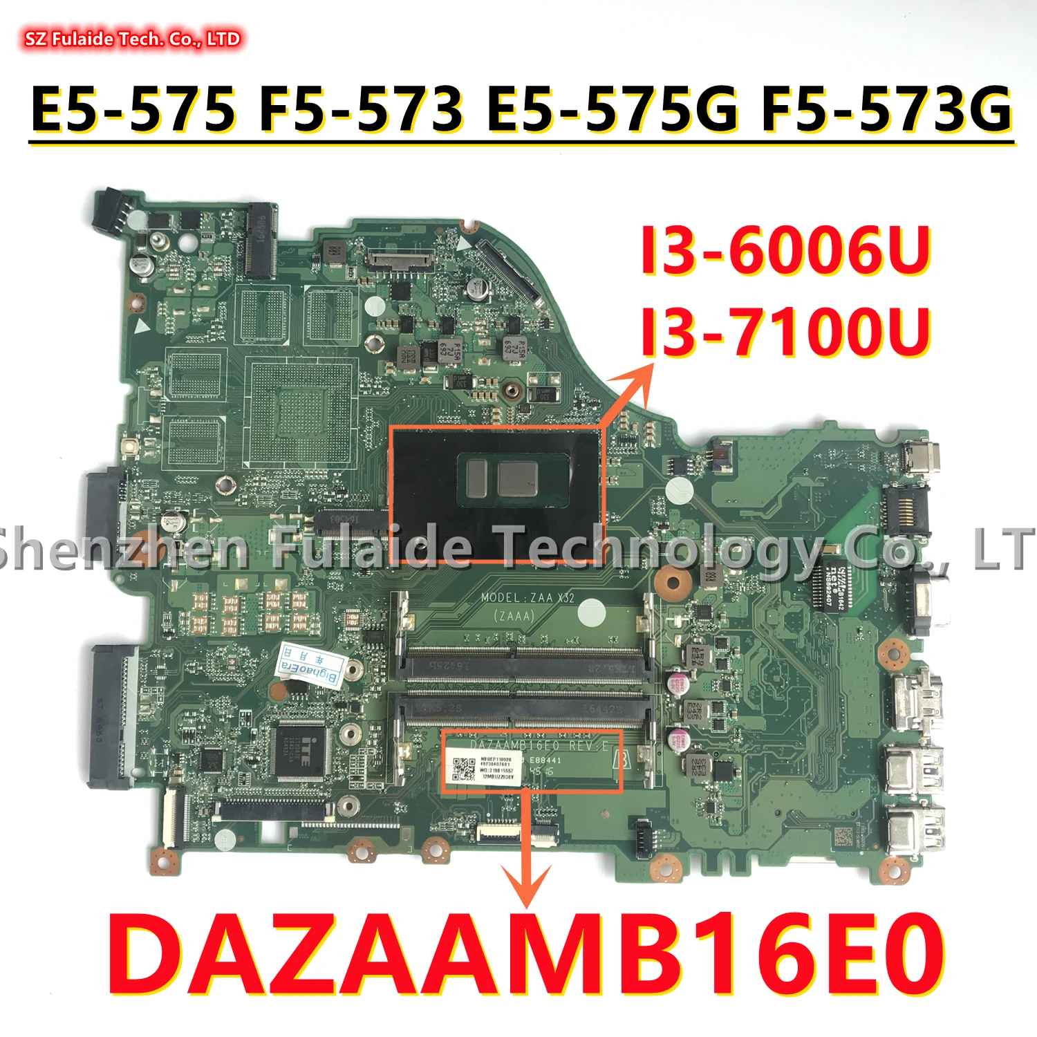 

DAZAAMB16E0 ZAA X32 For Acer Aspire E5-575 F5-573 E5-575G F5-573G Laptop Motherboard With I3-6006 I3-7100 CPU NBVDA110057