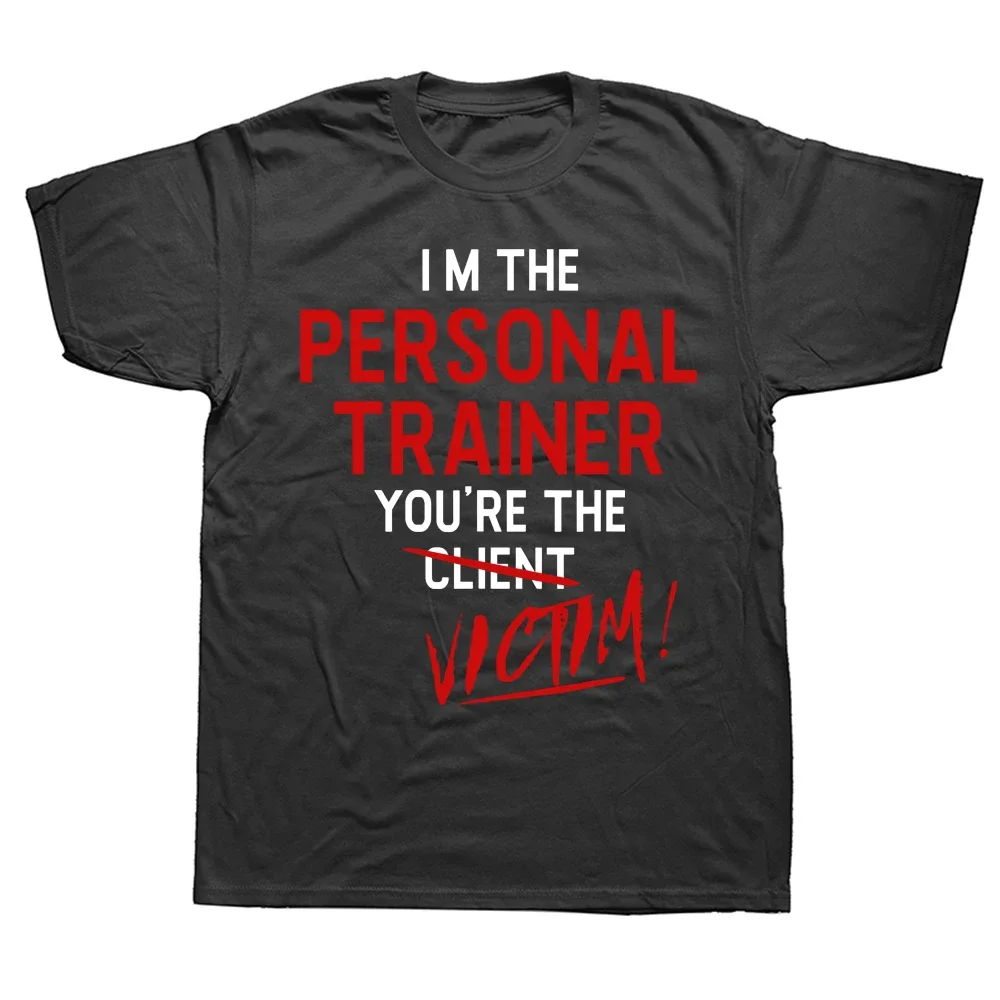 Lustige Trainer Gym Workout Persönliche Trainer T Shirts Grafik Baumwolle Streetwear Kurzarm Geburtstag Geschenke Sommer Stil T-shirt