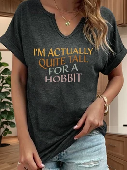 I'm Actually Quite Tall for A Hobbit Letter Print Women T Shirt Short Roll-up Sleeve V-Neck Summer Casual Top T-shirts for Women 1