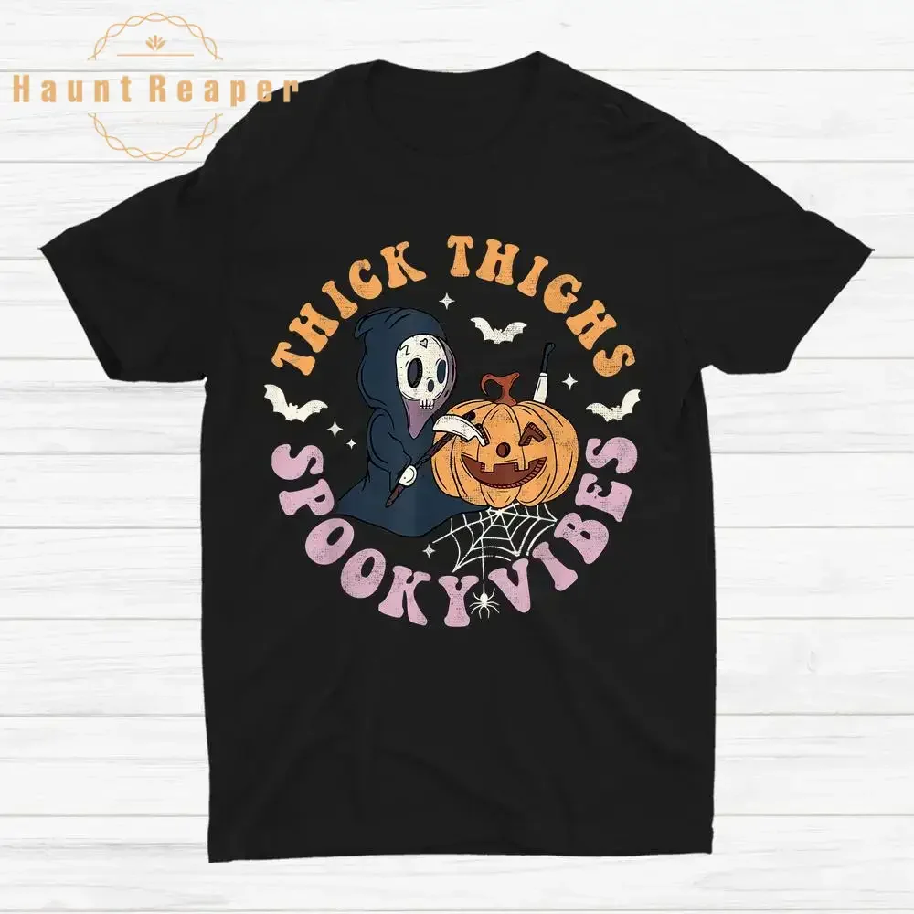 

Haunt Reaper Men T Shirt Thick Thighs Spooky Vibes Death Pumpkin Halloween Shirt Cotton T-shirt Large And Short Sleeved