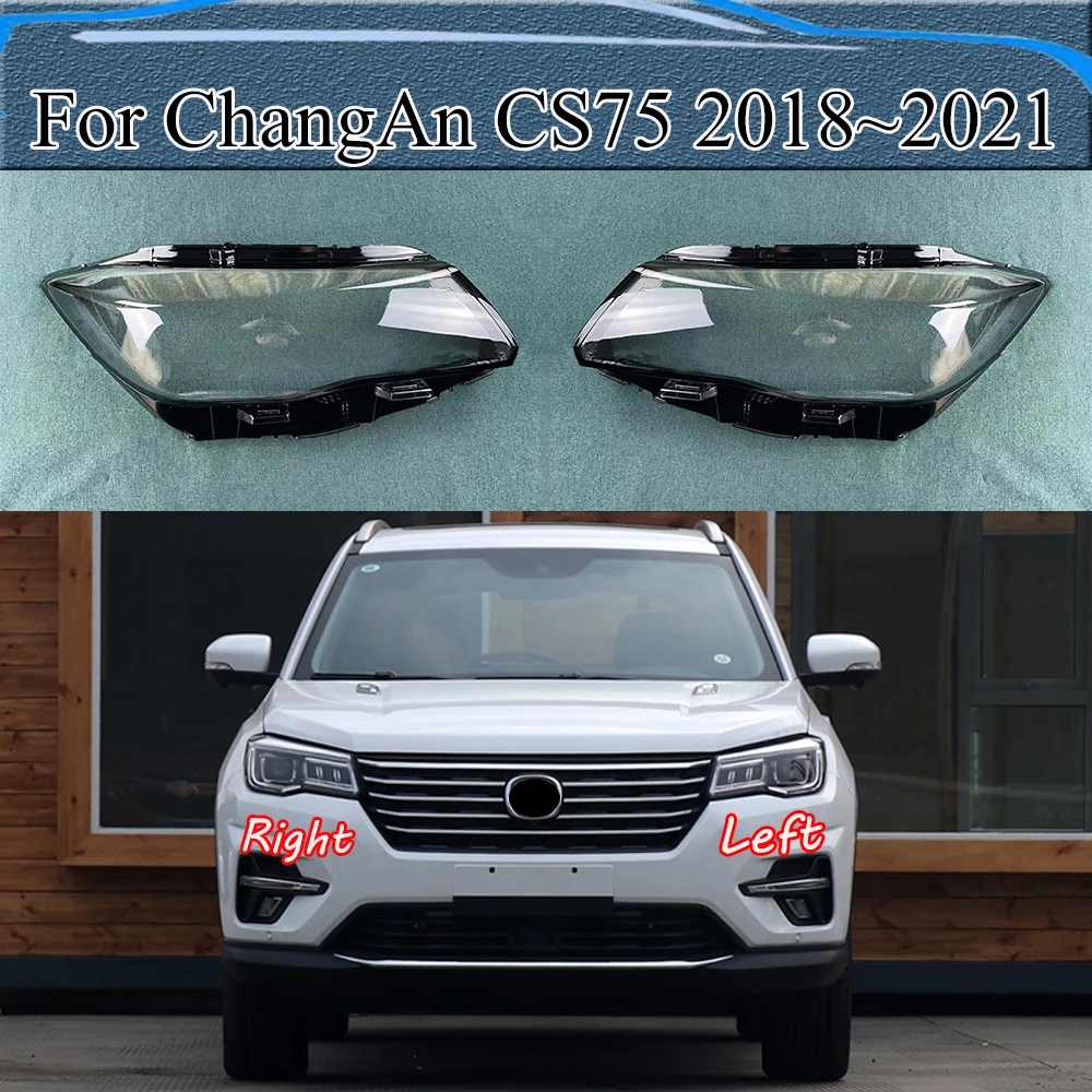 

For ChangAn CS75 2018~2021 Transparent Headlight Cover Lens Headlamp Shell Replace Original Lampshade Plexiglass