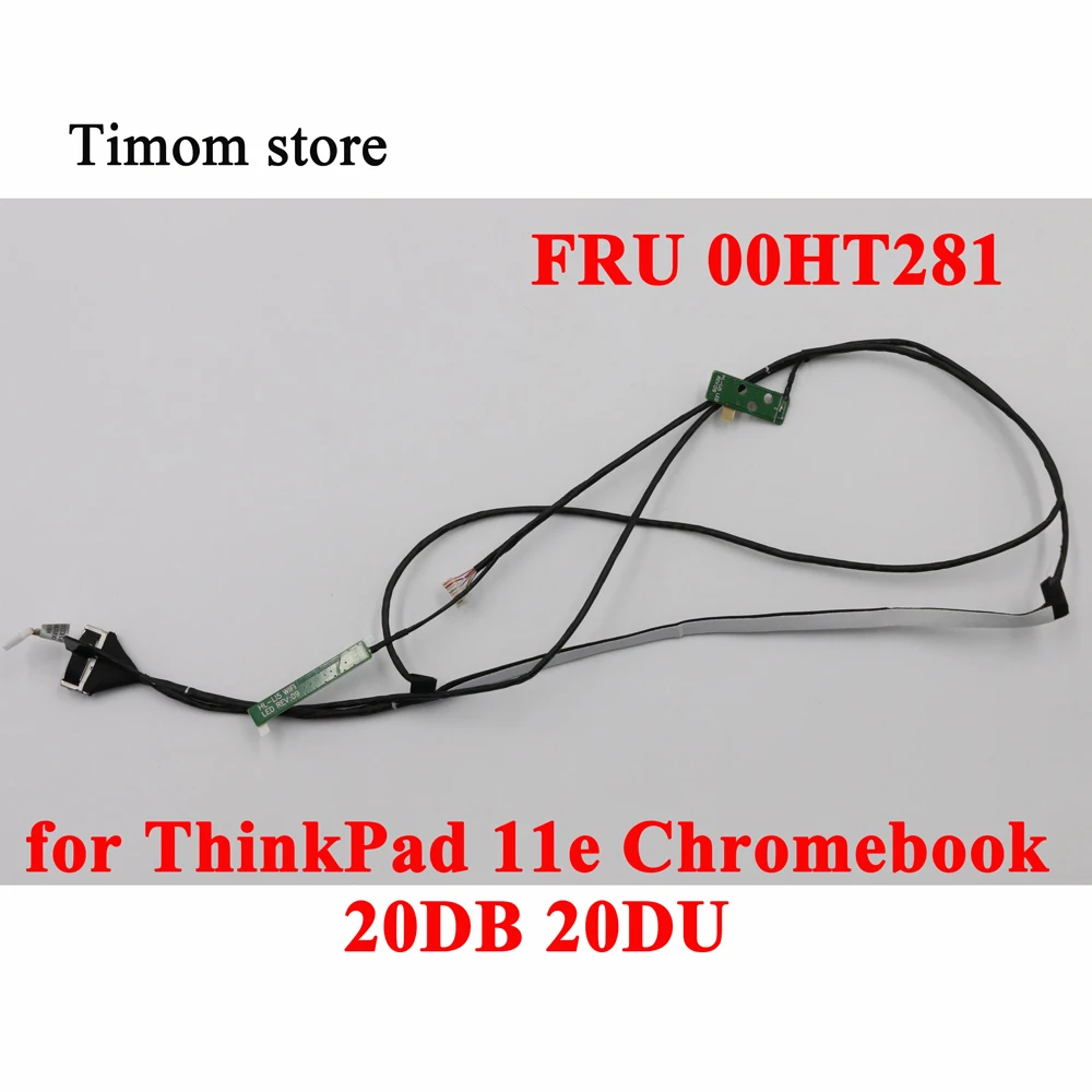 

00HT281 для ThinkPad 11e Chromebook 20DB 20DU камера ноутбука сенсор Thinkpad и беспроводной светодиодный кабель