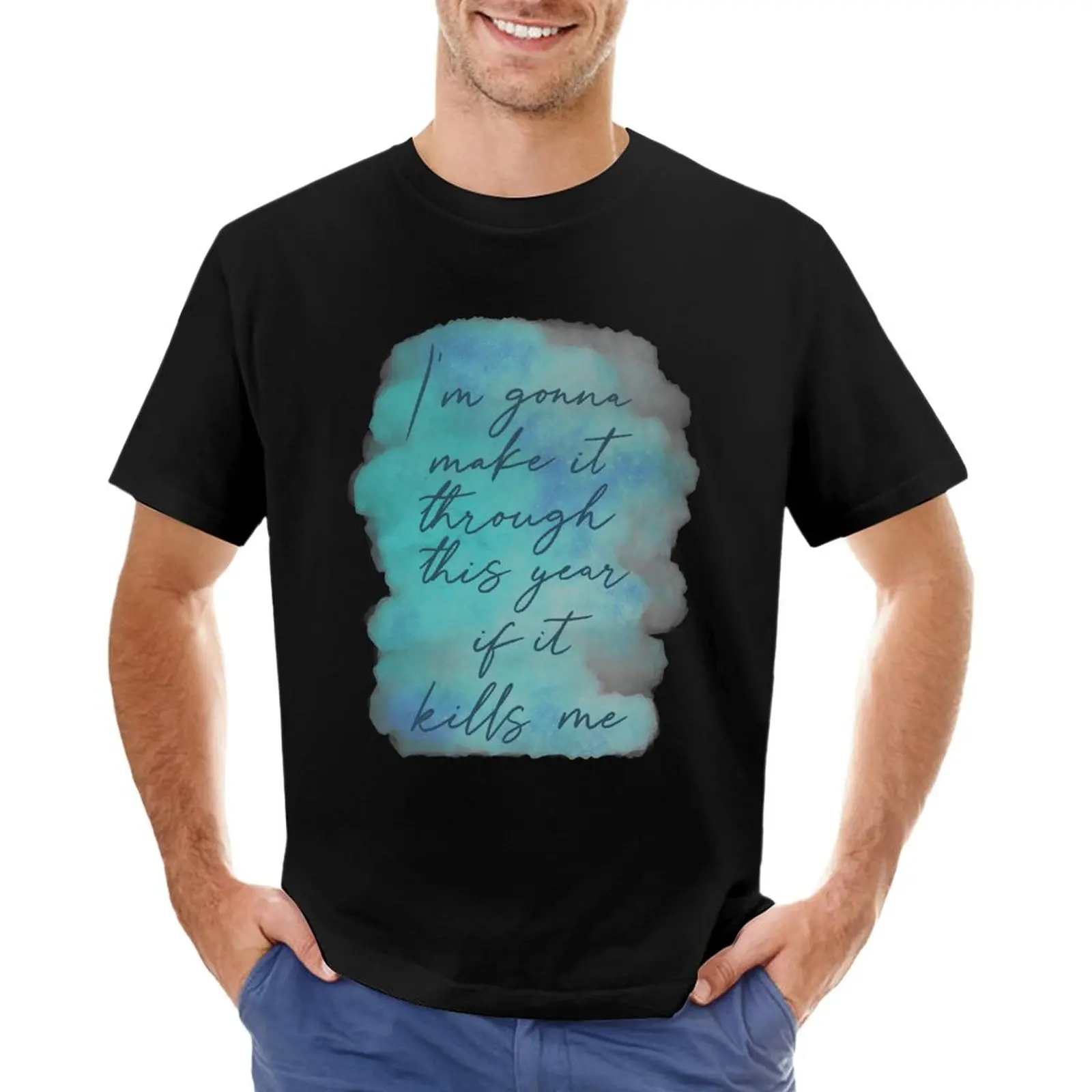 

I am gonna make it T-Shirt custom t shirt hippie clothes men workout shirt