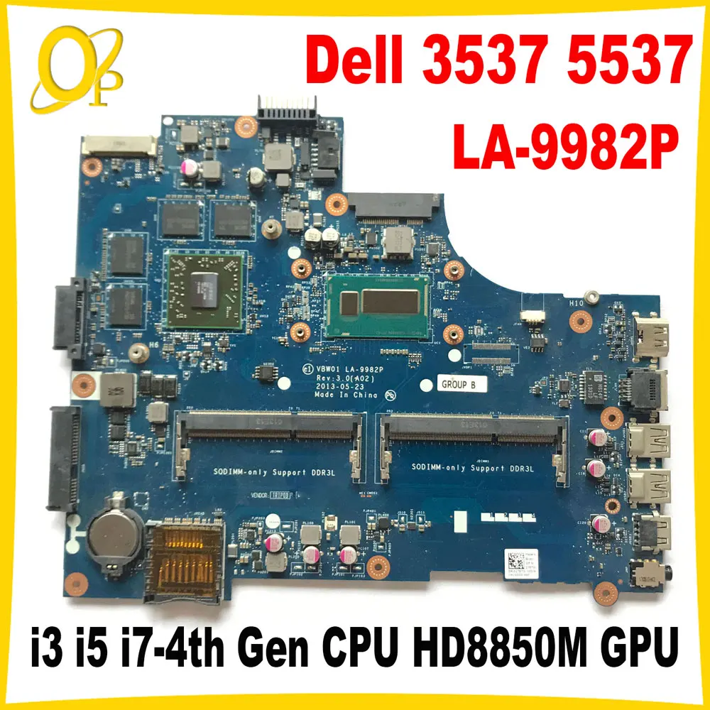 

LA-9982P Mainboard for DELL Inspiron 3537 5537 laptop motherboard with i3 i5 i7-4th Gen CPU HD8850M GPU DDR3 fully tested