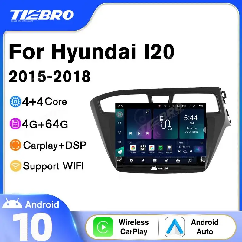 

TIEBRO Car Radio Android 10.0 For Hyundai I20 2015-2018 Auto Stereo Multimedia Video Player GPS Navigation Carplay No 2 din DVD