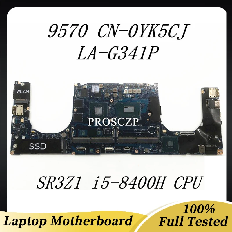 

CN-0YK5CJ 0YK5CJ YK5CJ For XPS 15 9570 Laptop Motherboard DDP00/DDB00 LA-G341P W/SR3Z1 i5-8400H CPU N18P-Q1-A1 100% Working Well