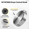 W11675852 Dryer Control Knob Replacement For Whirlpool Maytag, Replaces W11328381 5
