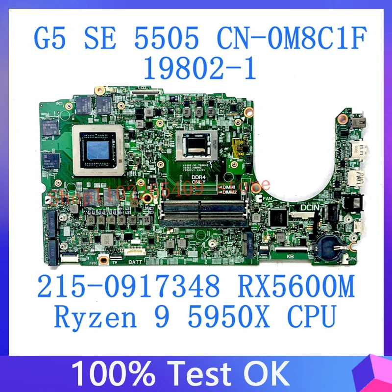 Cn-0M8C1F 0 M8C1F M8C1F Per Scheda Madre Del Computer Portatile Dell G5 Se 5505 19802-1 Con Cpu Ryzen 9 5950X 215-0917348 Rx5600M Testato Al 100% Buon
