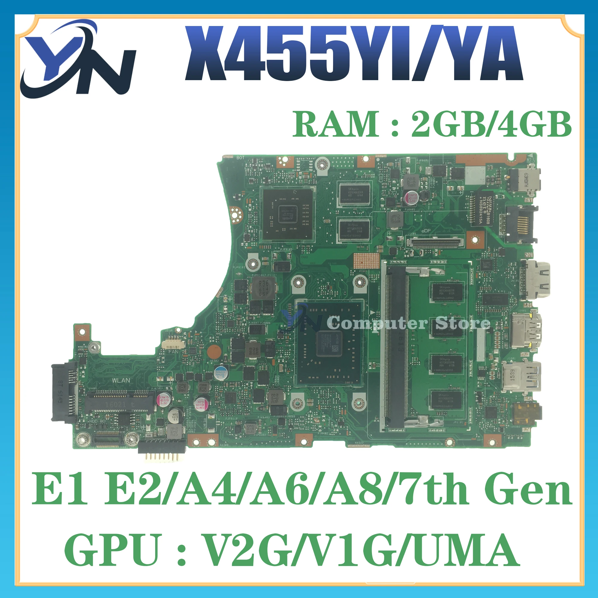 

X455Y Mainboard For ASUS X455YI R454Y R455Y X455YA F455Y A455Y Laptop Motherboard E1 E2 A4 A6 A8 UMA/V2G/V1G RAM-2GB/4GB