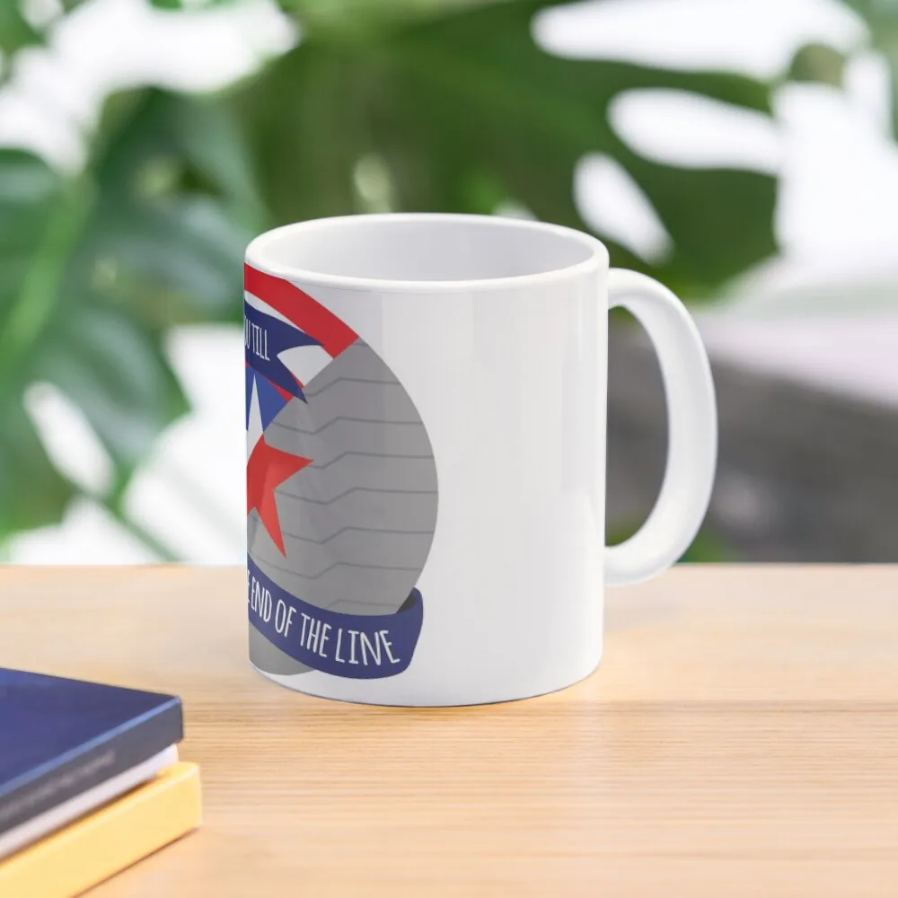 

I'm With You Till the End Of The Line - Stevebucky Coffee Mug Coffee Glasses