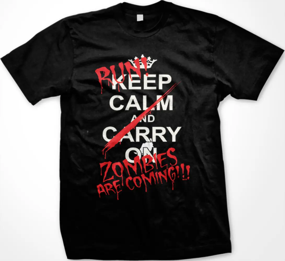 Saldi Keep Calm Carry On Run Zombies Stanno Arrivando Living Dead Funny Black T-Shirt