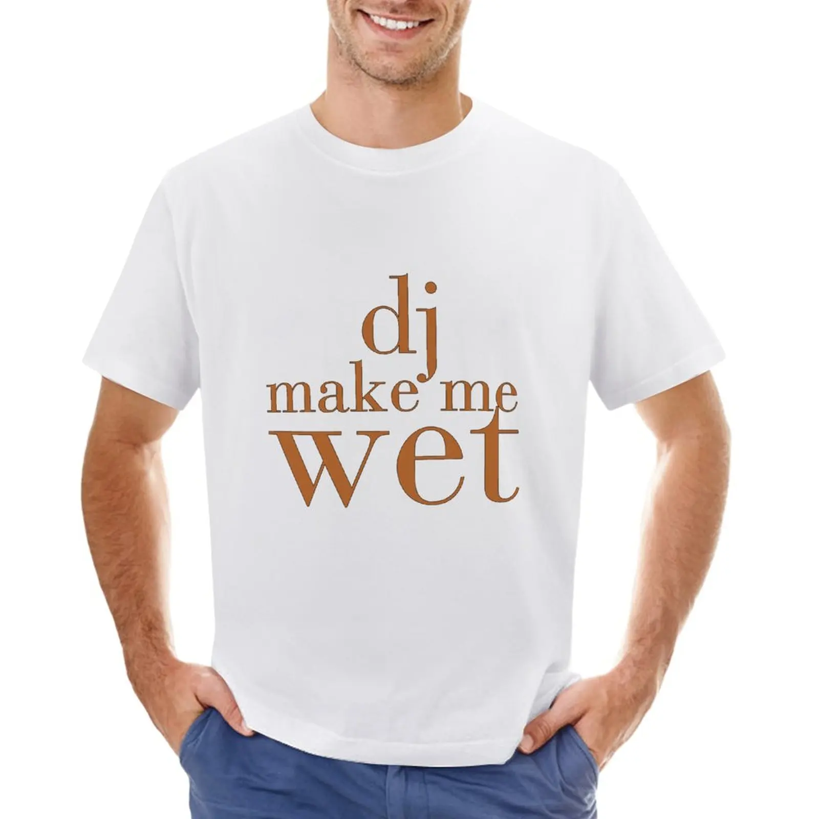 

DJ Make Me Wet T-Shirt anime clothes heavyweights mens vintage t shirts