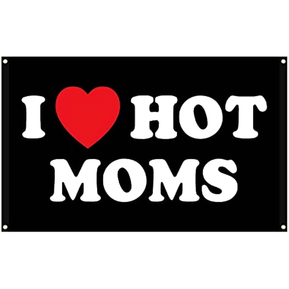 

I Love Moms Flag I Love Hot Moms Flags - Funny Decoration Banner Indoor And Outdoor - Mother'S Day & Birthday Tapestry Gifts HOT