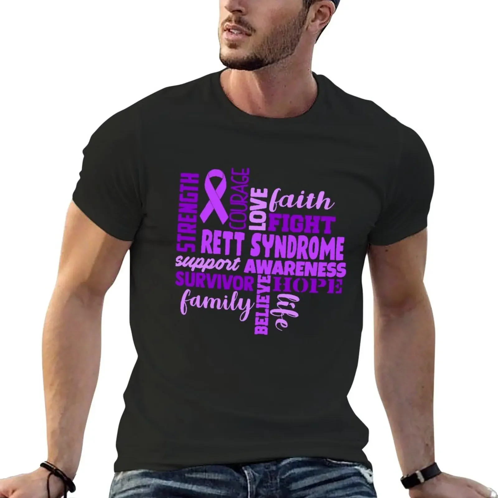 

Rett Syndrome Awareness - Strength Courage Faith Hope Love Fight Support Survivor Family Life Believe T-Shirt