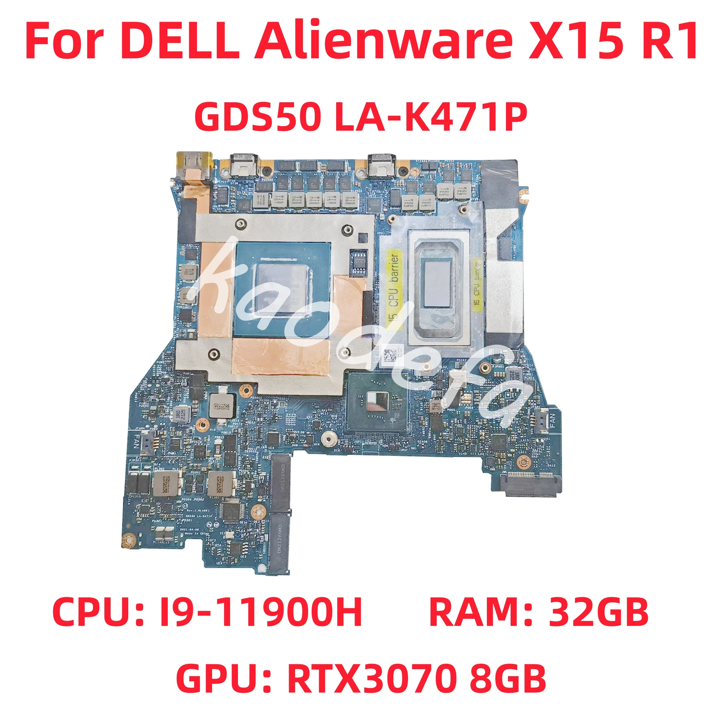 

LA-K471P Mainboard For DELL Alienware X15 R1 Laptop Motherboard CPU: I9-11900H RAM: 32GB GPU: RTX3070 8GB DDR4 100% Test OK