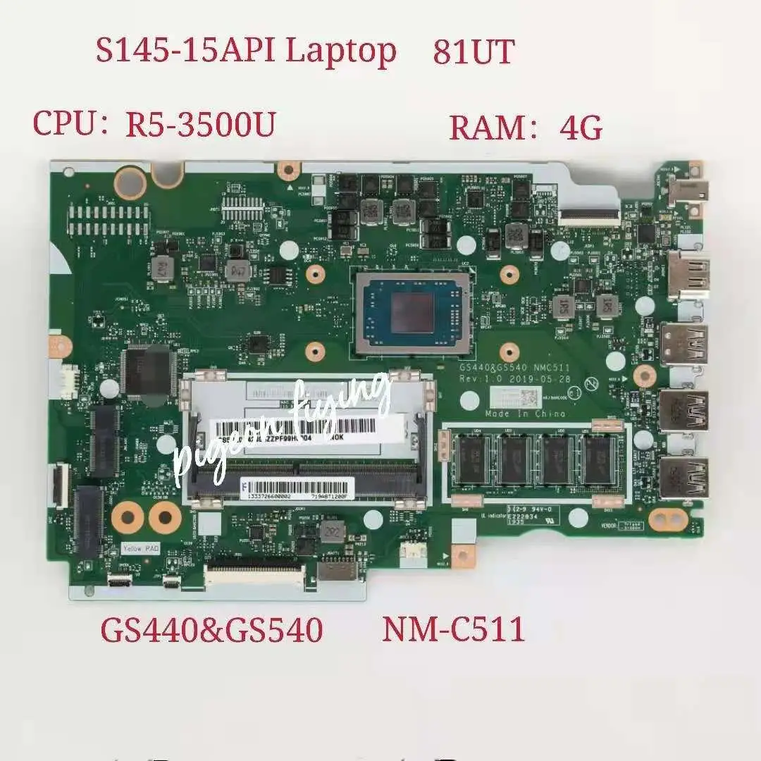 

GS440&GS540 NM-C511 for Lenovo Ideapad S145-15API Laptop Motherboard 81UT CPU:R5-3500U UAM RAM:4G FRU 5B20S42802 5B20S42803