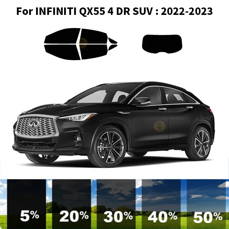

Precut nanoceramics car UV Window Tint Kit Automotive Window Film ForINFINITI QX55 4 DR SUV 2022-2023