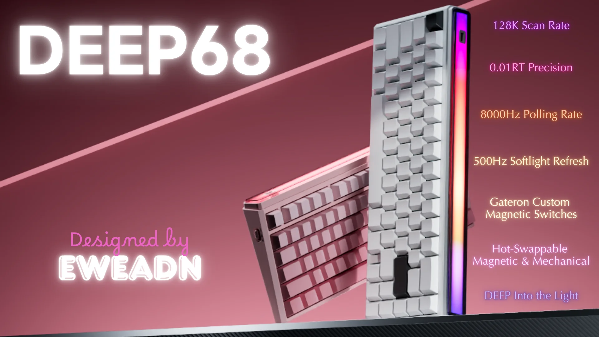 EWEADN Deep 68/80 128K 스캔 속도 0.01RT 정밀도 8000Hz 폴링 레이트 500Hz 소프트라이트 리프레시 게이트론 커스텀 마그네틱 스위치