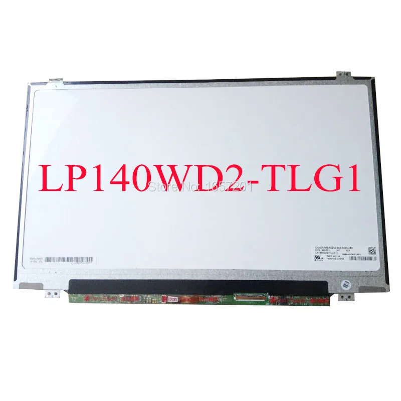 

14-дюймовый тонкий ЖК-дисплей LP140WD2-TLG1 LP140WD2 TLG1 светодиодный экран для ноутбука матрица 1600x900 40pin