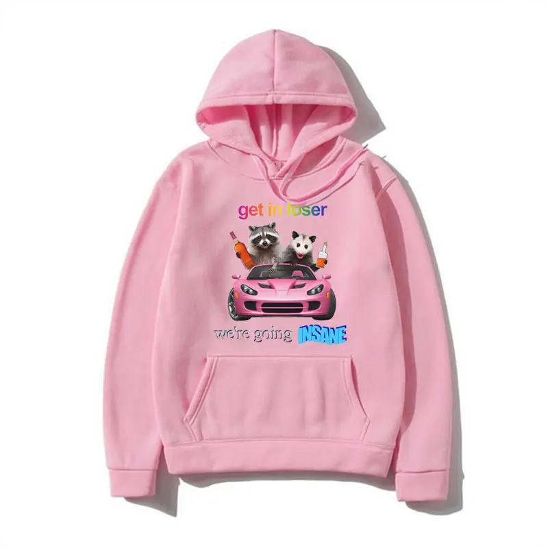 Get in Loser We Going Insane Raccoon Funny Meme Print Hoodies Men's Women's Fashion Oversized Sweatshirt Long Sleeve Pullover