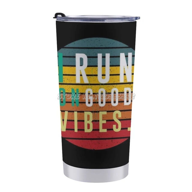 I Run On Good Vibes-Workout Fitness 20 Oz Car Cup Travel Coffee