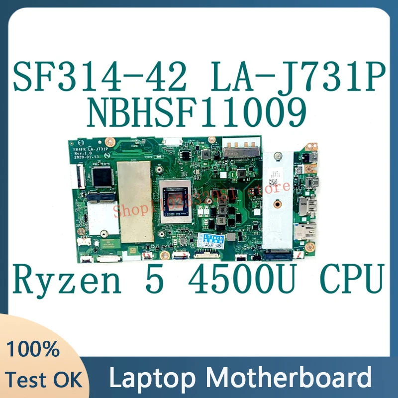 

High Quality Mainboard For Acer SF314-42 FH4FR LA-J731P Laptop Motherboard NBHSF11009 With Ryzen 5 4500U CPU 100% Full Tested OK