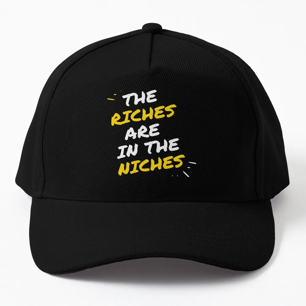 

The Riches are in the Niches - Show your entrepreneur business spirt with this trending saying shirt Baseball Cap