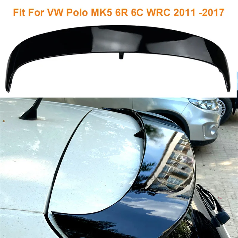 

For VW Polo MK5 6R 6C WRC 2011 2015-2017 ABS gloss Car Rear Trunk top Wing Lip Spoiler Tail Tailgate Splitter Lip Roof Spoilers