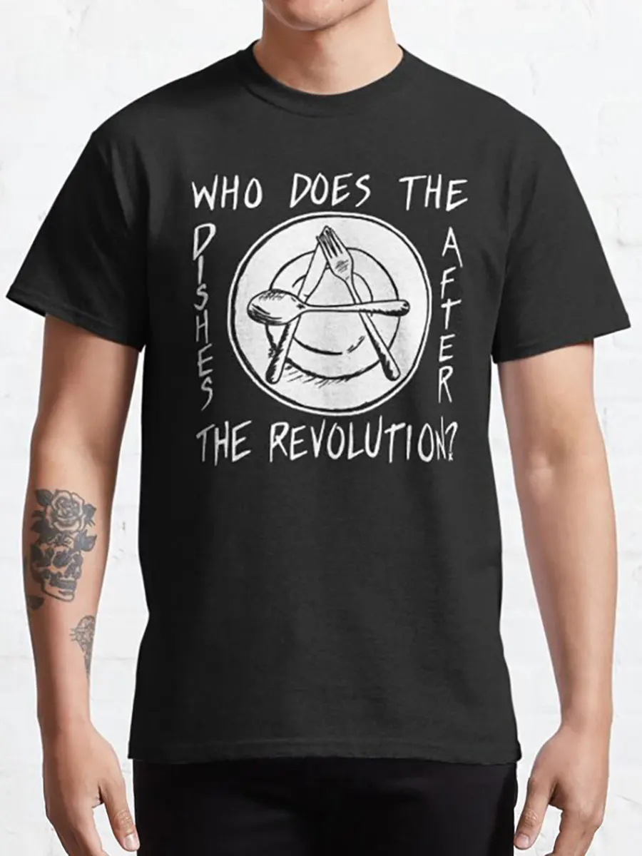 Who Does The Dishes After The Revolution Pat The Bunny Lyric Anarchy Anarchist Funny T-Shirt 100% cotton printed plus size tee – Detail 3