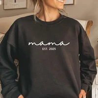 Mama Est. 2025 Sweatshirt Sweatshirts for Expecting Mothers 2024 Cute New Mother Gift Idea Pregnancy Announcement Women Clothes 2