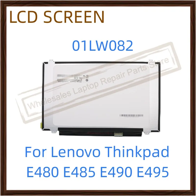 

Original 14" For Lenovo ThinkPad E480 E485 E490 E495 Laptop HD LCD Screen 30pin FRU 01LW082 B140XTN07.1 LCD Display Panel