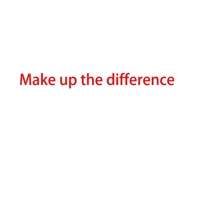 

Make up the difference of