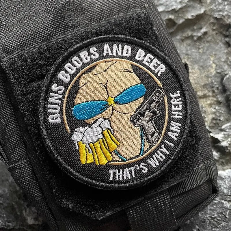

THAT'S WHY I AM HERE Embroidery Patch Guns Belle And Beer Circular Tactical Military Badge DIY Decal for Clothing Backpack