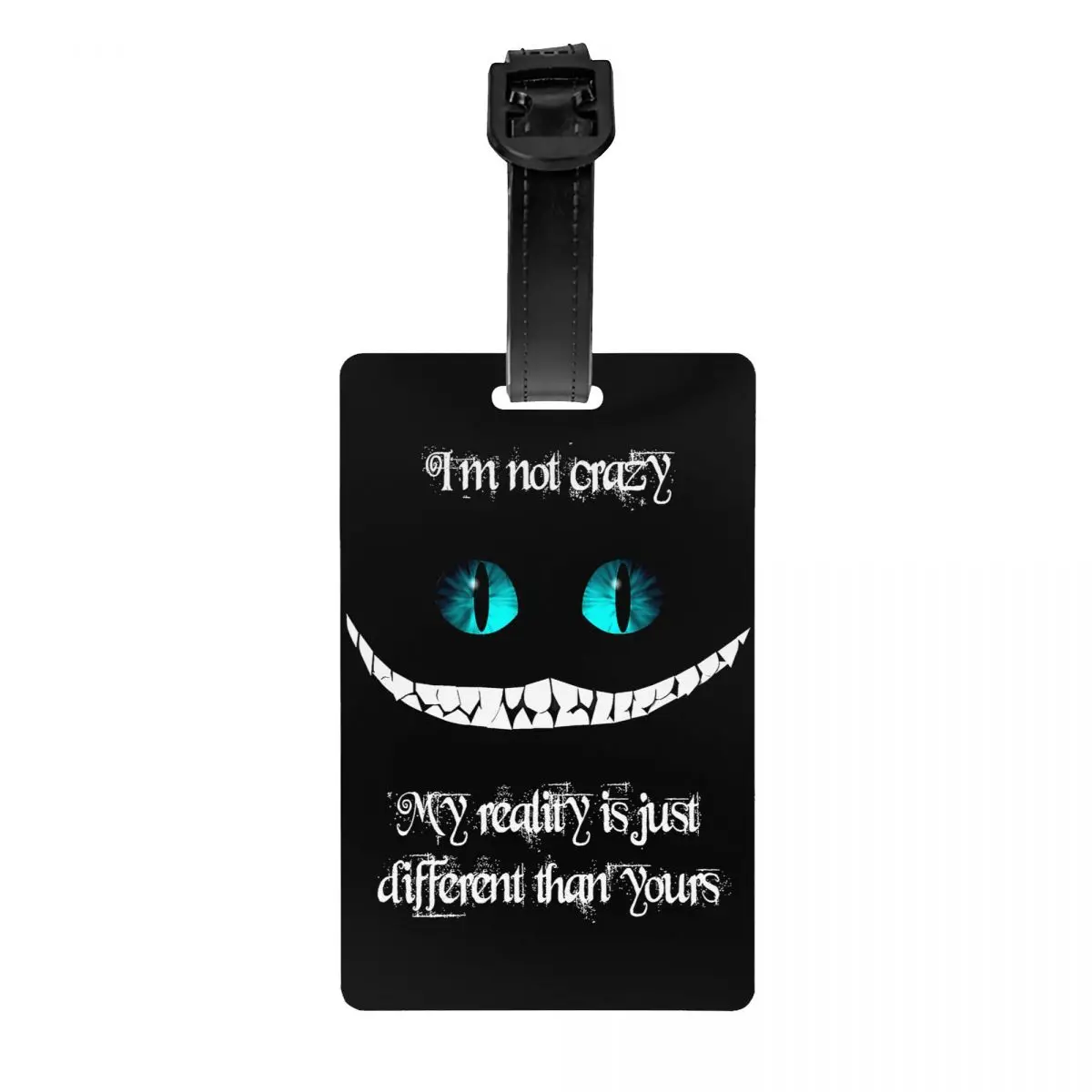 

Custom I'm Not Crazy Luggage Tag Privacy Protection Cute Cheshires Cat Baggage Tags Travel Bag Labels Suitcase