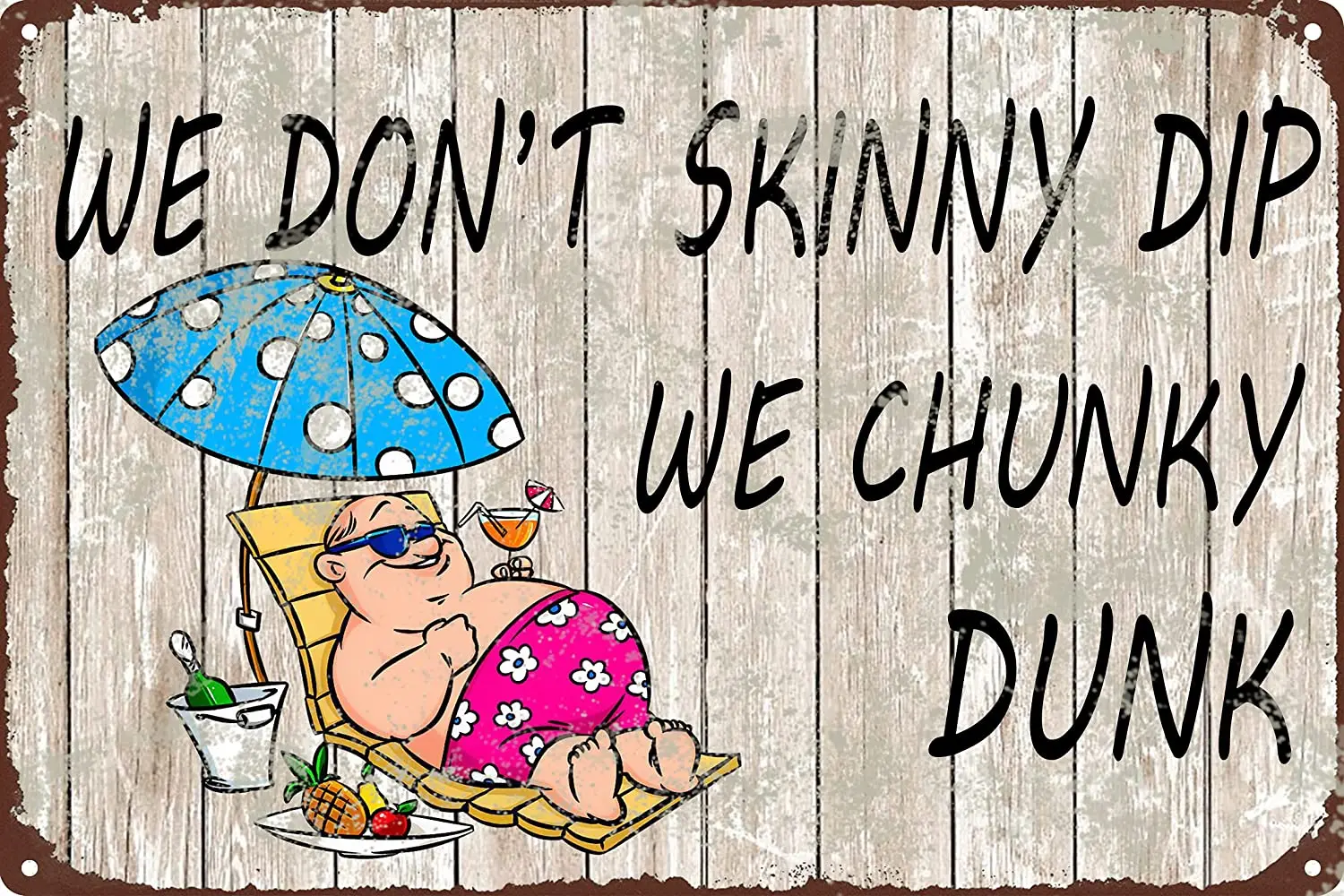 Segno Di Latta In Metallo Vintage We Don'T Skinny Dip We Chunky Dunk Humor Retro Pool Per Piscina Bar Hotel Home Wall Decor