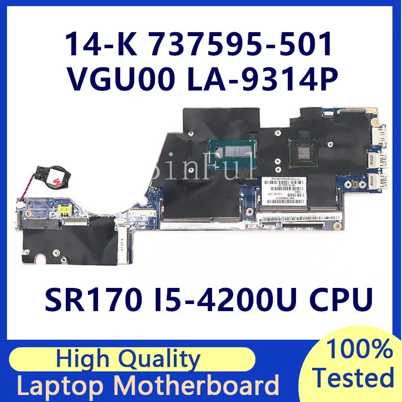 

737595-001 737595-501 737595-601 материнская плата для ноутбука HP Envy 14-K материнская плата VGU00 LA-9314P с процессором SR170 I5-4200U 100% протестирован