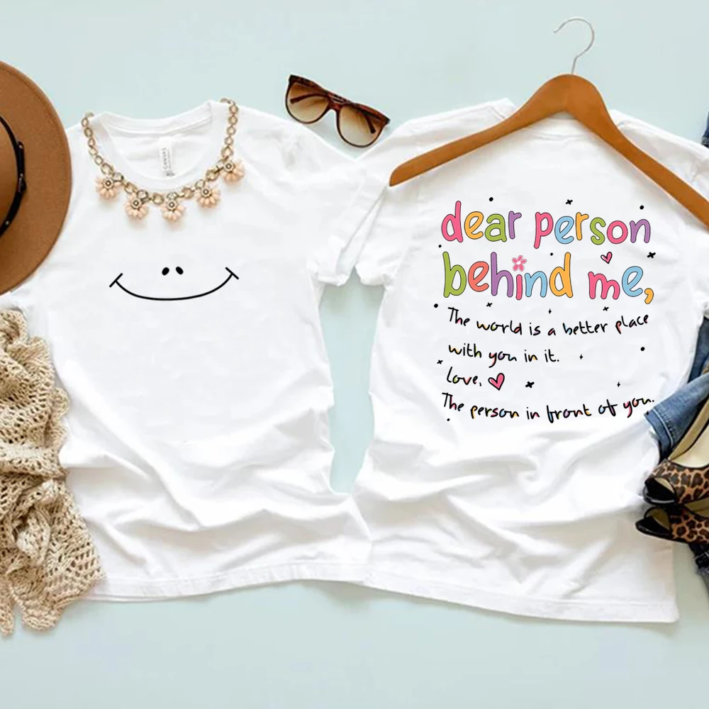 Dear Person Behind Me the World is A Better Place With You in It Png