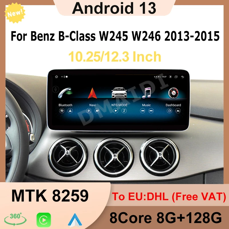 

12.5" 10.25" Android 13 For Mercedes Benz B Class W245 W246 Radio Stereo Multimedia GPS Navigation Video Player Bluetooth Screen