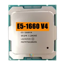 Xeon E5-1660V4 CPU 3.20GHZ 20M 8-CORES LGA2011-3 E5 1660v4 Processor E5 1660 v4 Free Shipping