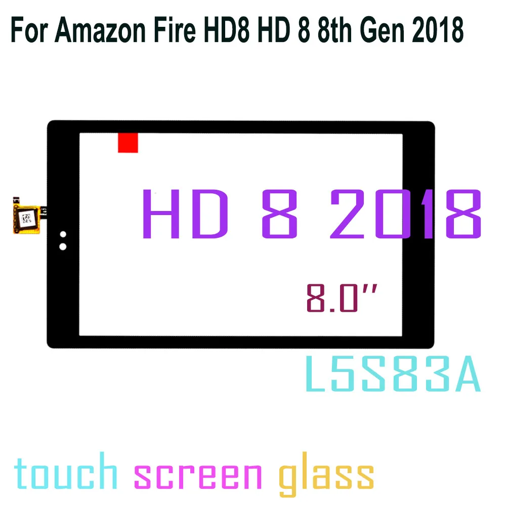 

8‘’ For Amazon Fire HD8 HD 8 8th Gen 2018 L5S83A Touch Screen Digitizer Glass Panel Screen Replacement