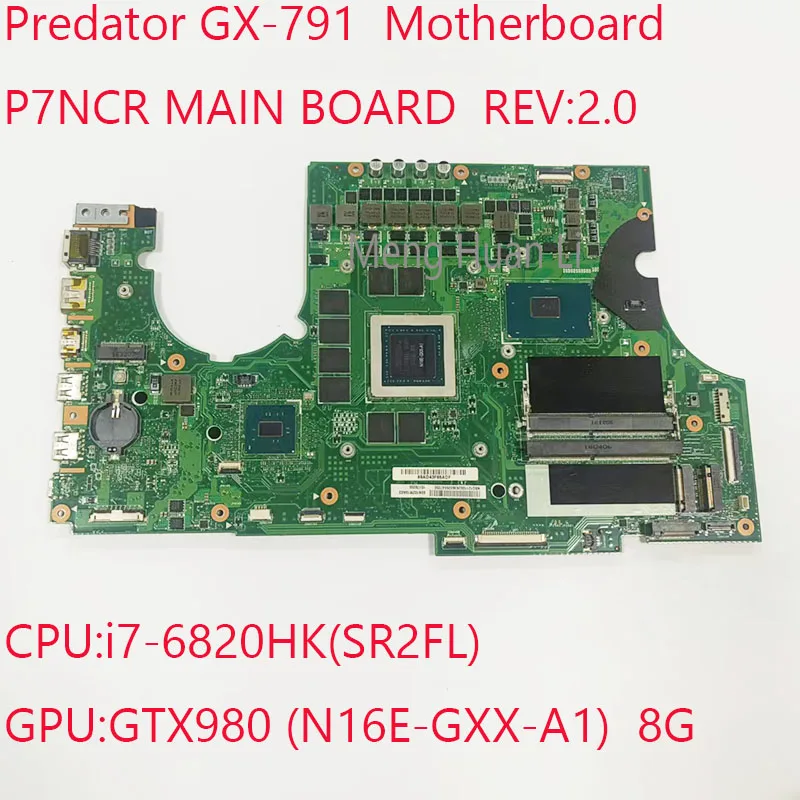Gx-791 Motherbaord P7Ncr Main Board Rev:2.0 Nbq12110026 Per Acer Predator Gx-791 Cpu:I7-6820Hk Gpu:Gtx980 8G Ddr4 100% Test Ok