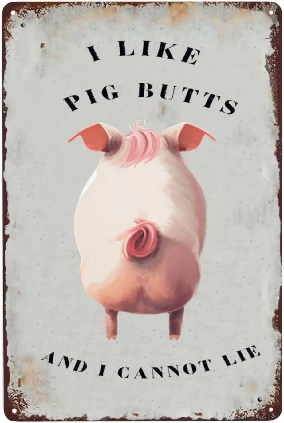 

Sign Farmhouse Bar I Like Pig Butts And I Cannot Lie Pig Decor Pig'S Tail Decorative Characterized Animals Posters Man