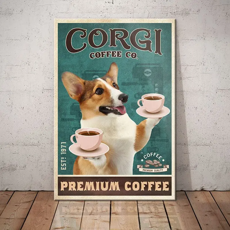 

Metal Tin Sign Corgi Dog Coffee Company Premium Coffee Aluminum Vintage Sign tin sign Retro for Home Garden Office Wall