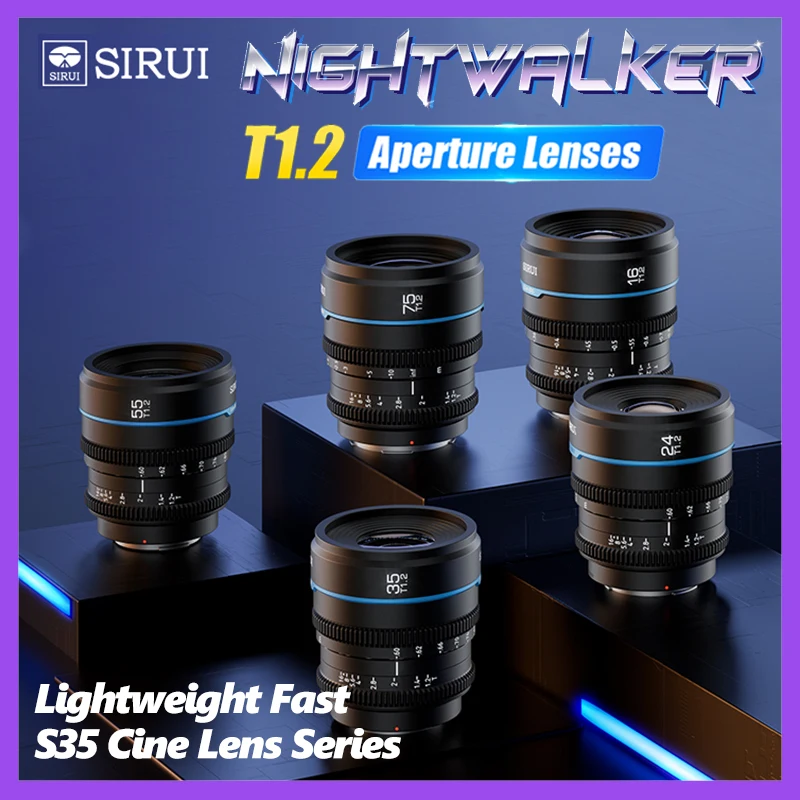 Sirui Night Walker 24mm / 35mm / 55mm T1.2 16mm 75mm S35