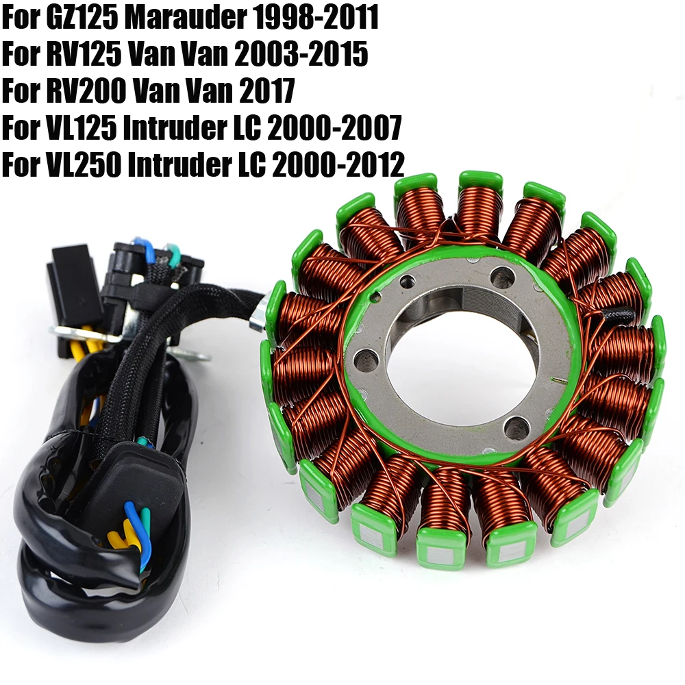 

Stator Coil for Suzuki GZ125 Marauder RV125 RV200 Van Van VL125 VL250 Intruder LC 32101-13G10 32101-12F00 32101-26F00 RV VL 125