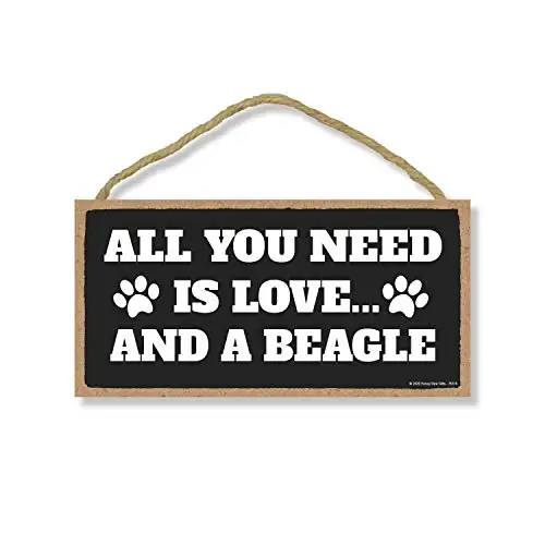 

Honey Dew Gifts, All You Need is Love and a Beagle, Funny Wooden Home Decor for Dog Pet Lovers, Hanging Decorative Wall Sign,