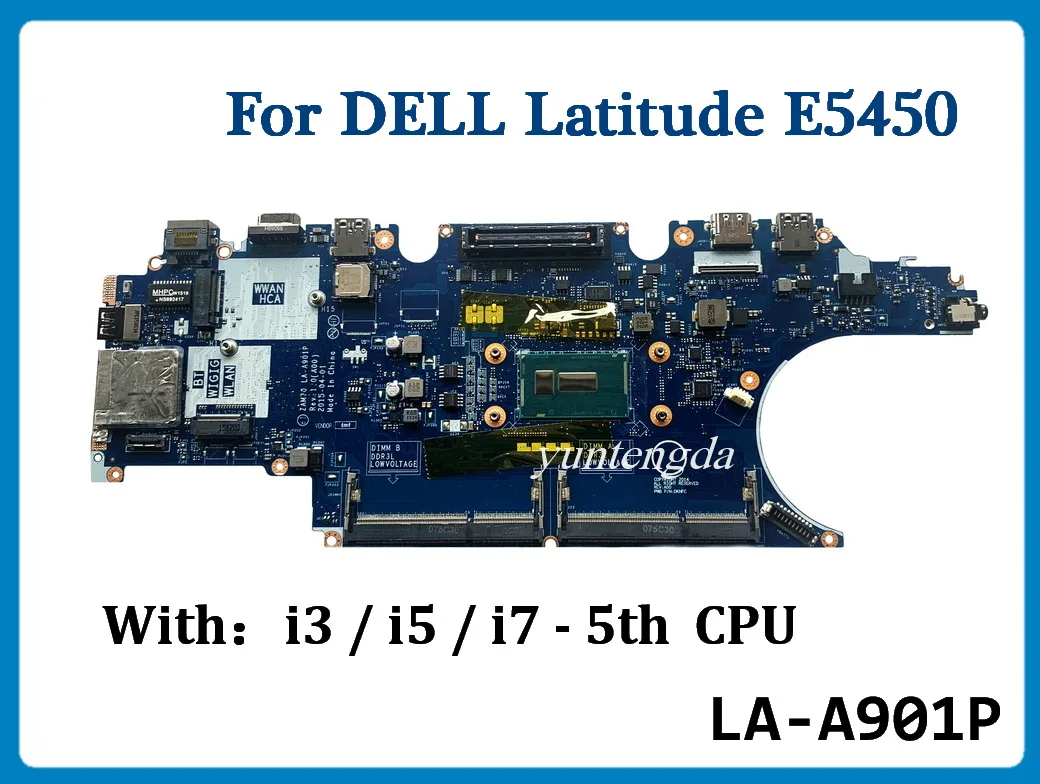 

LA-A901P For DELL Latitude E5450 Laptop Motherboard With I3 I5 I7 5th CPU ZAM70 7YWD9 X4VXX C7K68 X4WN9 100% Tested
